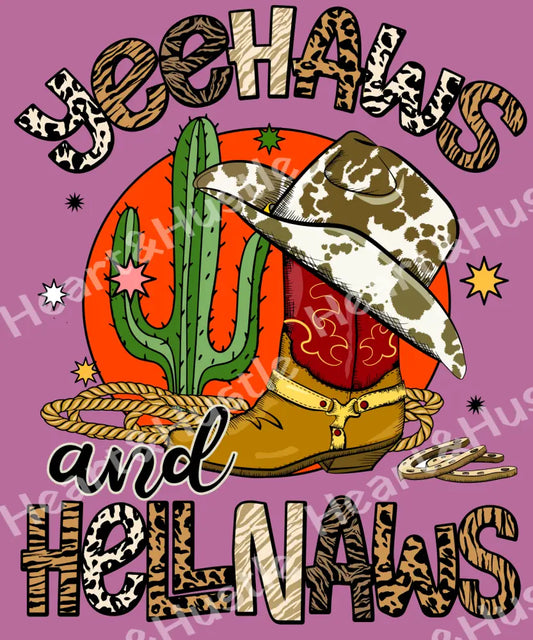 YeeHaws And HellNaws