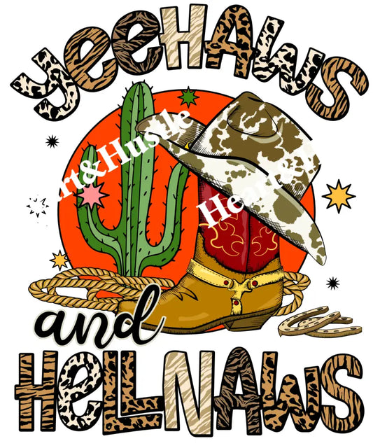 YeeHaws And HellNaws