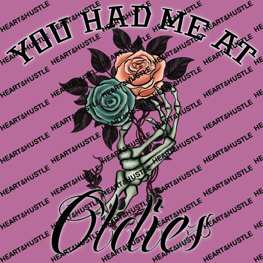 You Had Me At Oldies