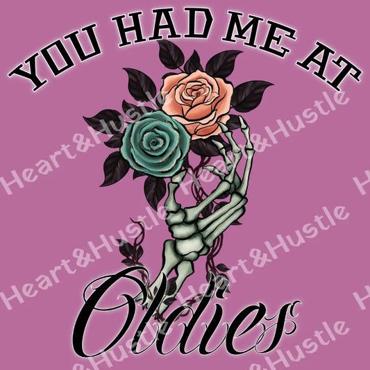 You Had Me At Oldies