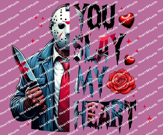 You Slay My Heart