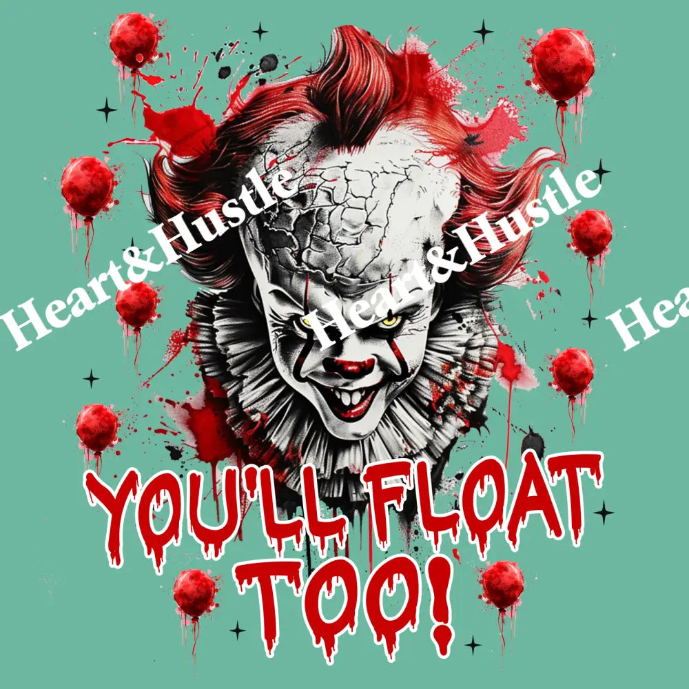 You’ll Float Too!