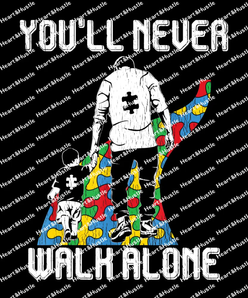 You’ll Never Walk Alone
