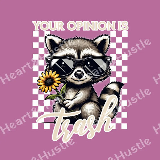 Your Opinion is Trash Baby Raccoon White